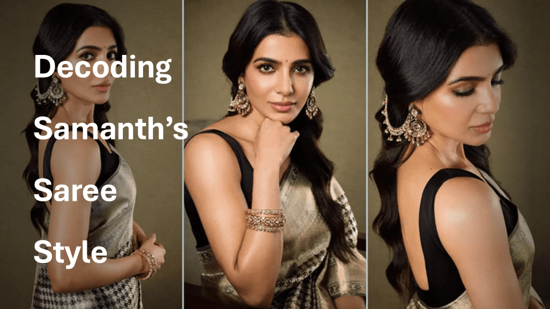 Decoding Samantha Ruth Prabhu’s Saree Style - EZBER